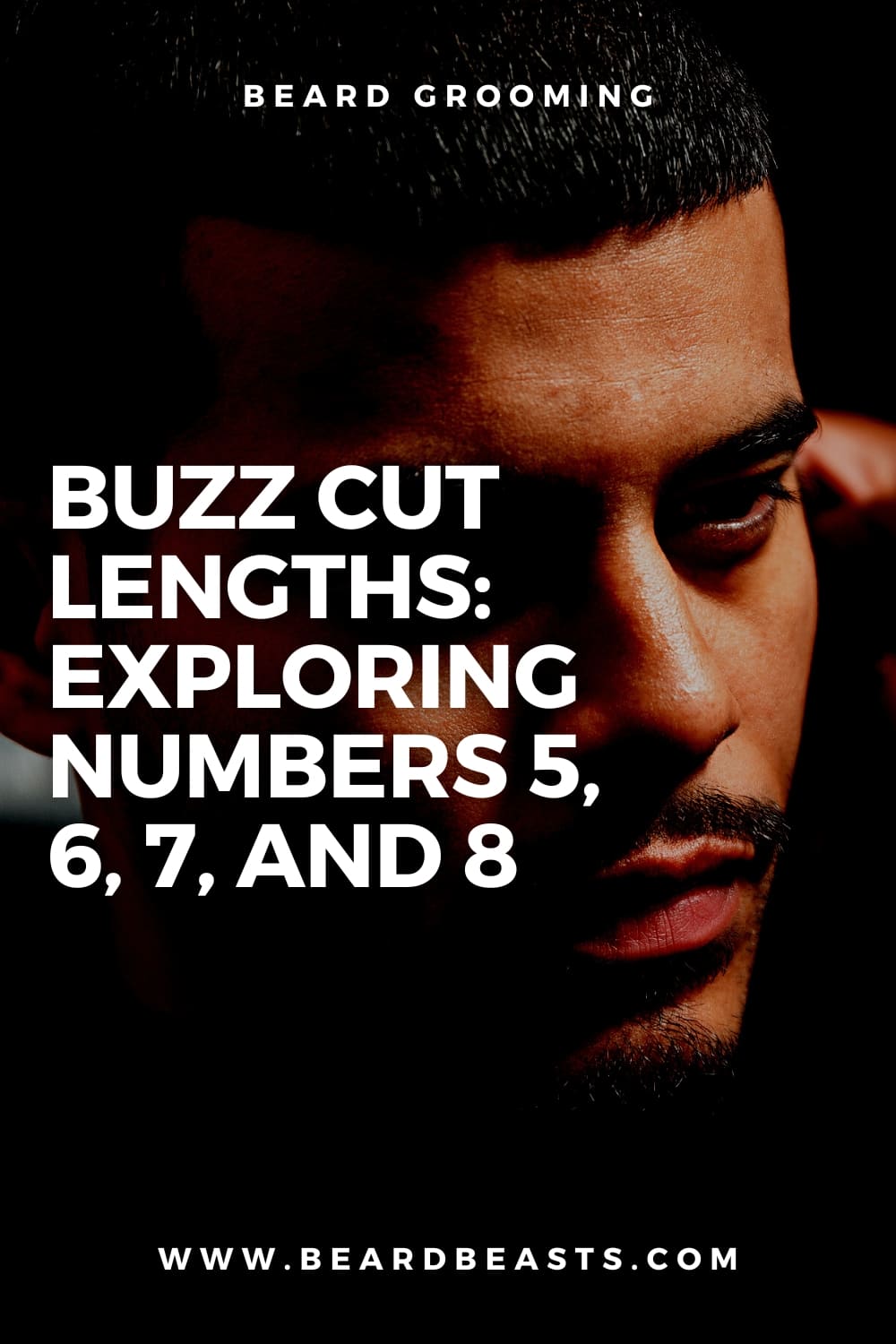 Buzz Cut Lengths: Exploring Numbers 5, 6, 7, and 8 Pinterest Pin