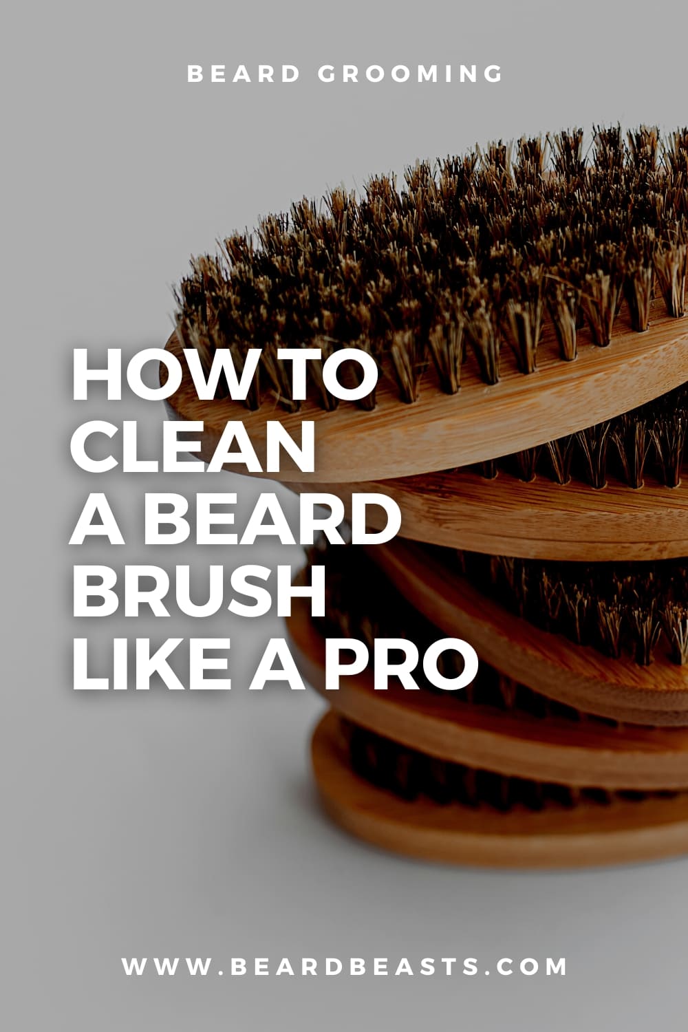 How to Clean a Beard Brush Like A Pro Pinterest Pin