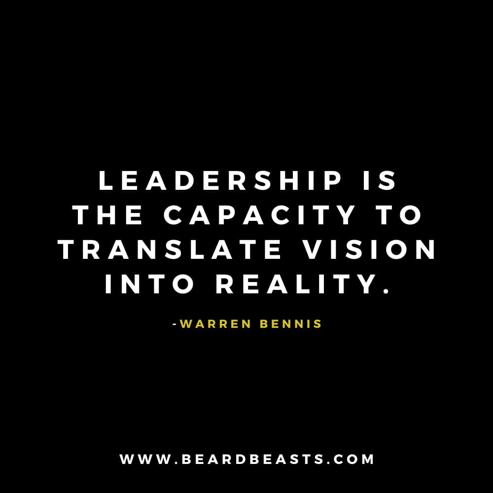 The image features a leadership quote from Warren Bennis on a black background. The text, in bold white font, reads: "Leadership is the capacity to translate vision into reality." Below the quote, Warren Bennis' name is written in small yellow font.