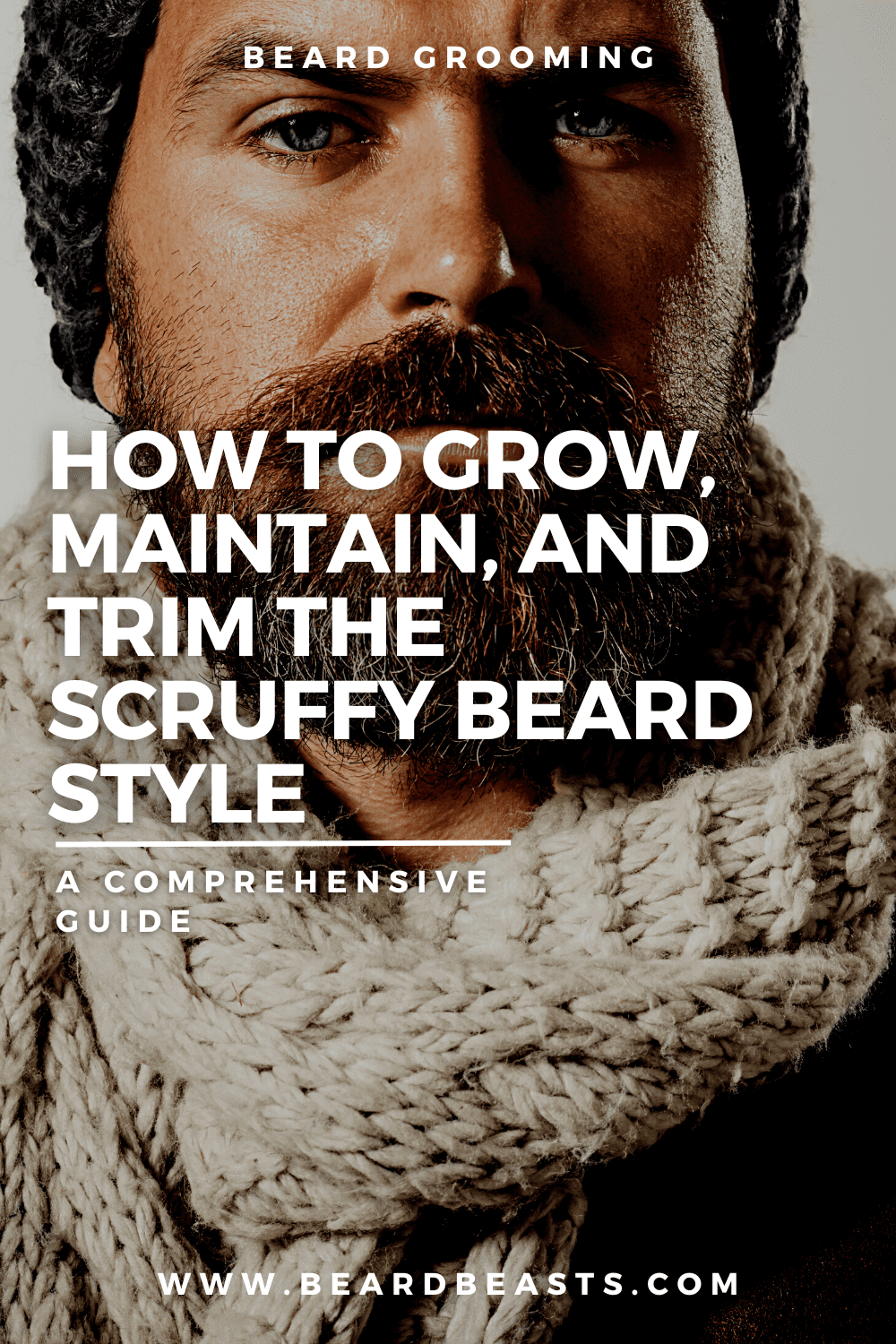 How to Grow, Maintain, and Trim the Scruffy Beard Style Pinterest Pin
